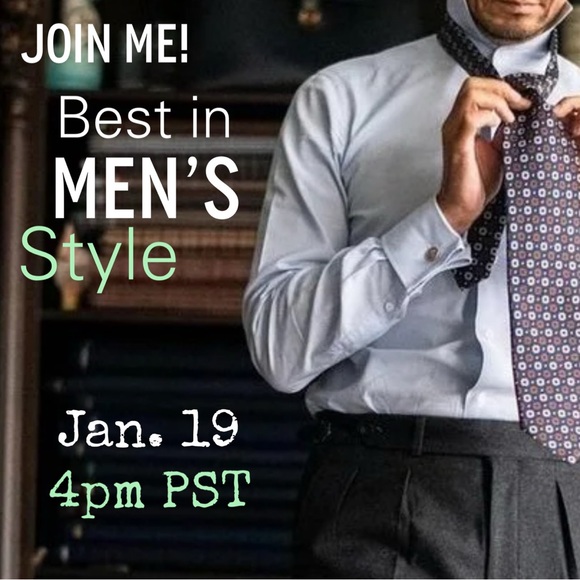 That’s a Wrap! Best in MEN’S STYLE Posh Party! 4pm PST on Jan 19. - Picture 3 of 3